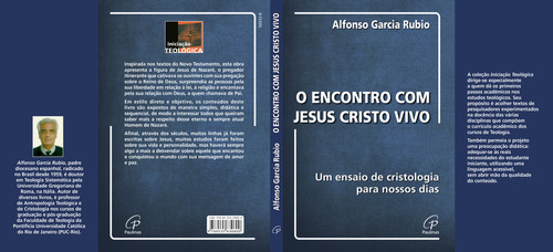 Encontro com Jesus Cristo vivo: Um ensaio de cristologia para nossos dias, de García Rubio, Alfonso. Editorial Editora Paulinas, capa mole em português, 2003