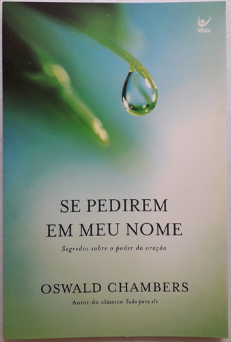 Se Pedirem Em Meu Nome - Oswald Chambers