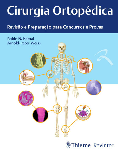 Cirurgia Ortopédica: Revisão e Preparação para Concursos e Provas, de Kamal, Robin N.. Editora Thieme Revinter Publicações Ltda, capa mole em português, 2018