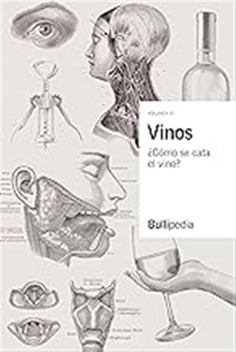 Vinos Volumen Vi - El Análisis Sensorial Del Vino: 006 (bull