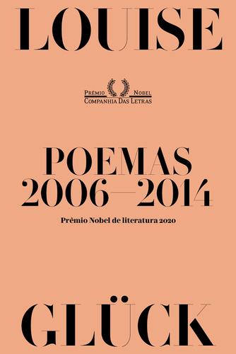 Poemas (2006-2014), de Glück, Louise. Editora Schwarcz SA, capa mole em português, 2021