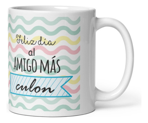 Taza Dia Del Amigo 1 - Amigo Culon Orca Importado