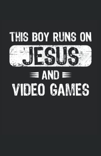 This Boy Runs On Jesus And Video Games: Cuaderno Punteado Di