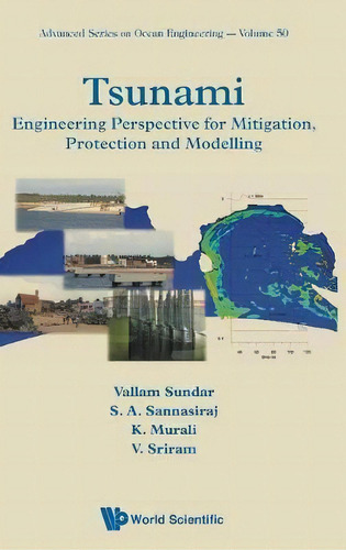 Tsunami: Engineering Perspective For Mitigation, Protection And Modeling, De Vallam Sundar. Editorial World Scientific Publishing Co Pte Ltd, Tapa Dura En Inglés