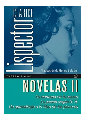 Novelas Ii. La Manzana En Lo Oscuro - La Pasion Segun G /612