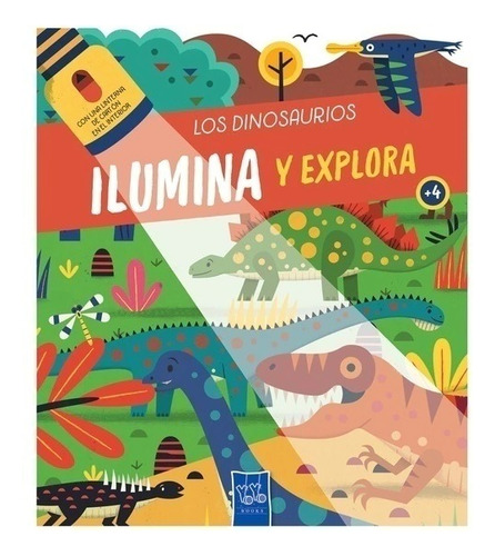 Ilumina Y Explora - Los Dinosaurios - Yoyo - Libro