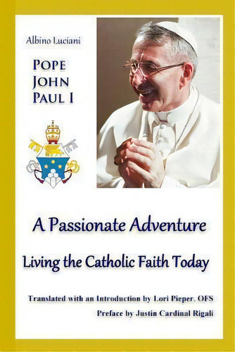 A Passionate Adventure, De Albino Luciani. Editorial Tau Cross Books Media, Tapa Blanda En Inglés