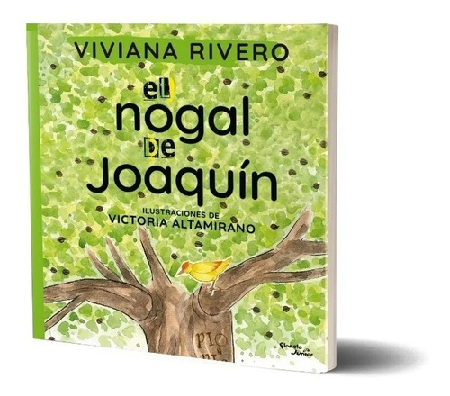 El Nogal De Joaquín De Viviana Rivero - Planeta Junior