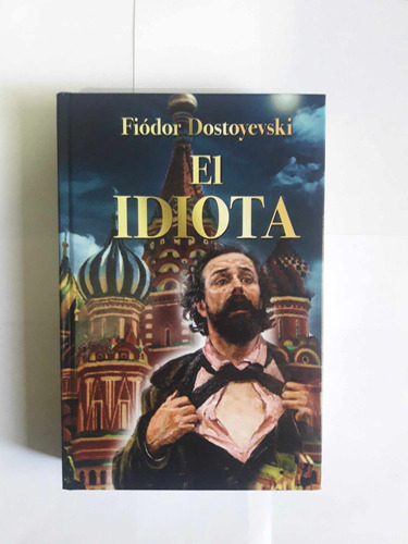 El Idiota / Fiódor Dostoyevski