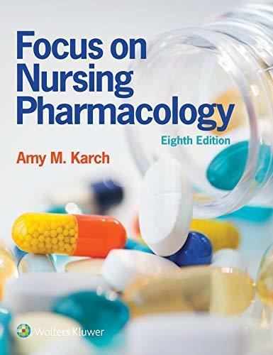 Book : Focus On Nursing Pharmacology - Karch Rn Ms, Amy M.