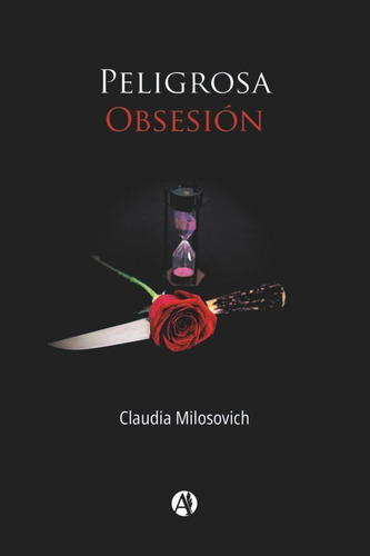 Peligrosa Obsesión - Claudia Milosovich