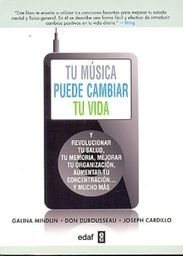 Tu Musica Puede Cambiar Tu Vida, De Galina Mindlin. Editorial Edaf, Tapa Blanda En Español