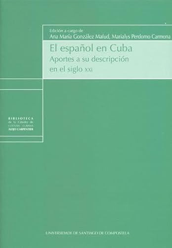 El Espanol En Cuba - Gonzalez Ana Perdomo Maria