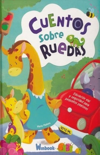 Cuentos Sobre Ruedas - Educación Vial Para Pequeños, de Varios. Editorial LIBSA en español