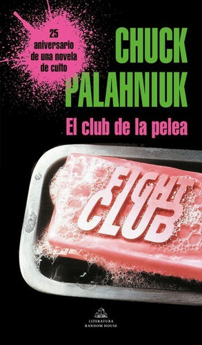 El Club De La Pelea - Chuck Palahniuk - Nuevo - Original