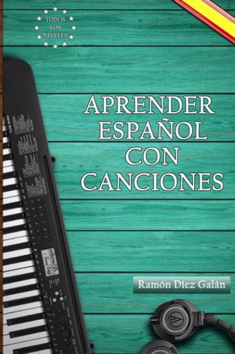 Libro: Aprender Español Con Canciones: Learn Spanish With So