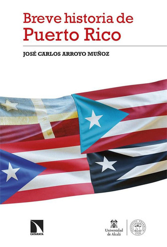 Libro: Breve Historia De Puerto Rico. Arroyo Muñoz, Jose Car