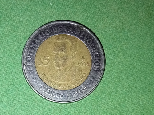 Moneda 5 Peso Centenario De La Revolución Francisco I Mùgica