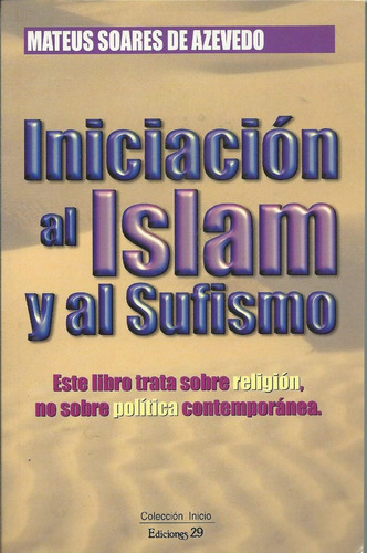 Iniciacion Al Islam Y Al Sufismo - Mateus De Azevedo