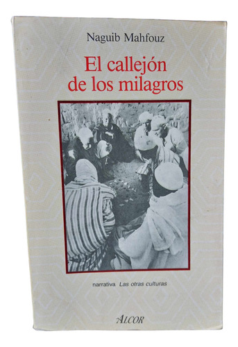 El Callejón De Los Milagros - Naguib Mahfouz (Usado)