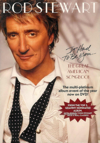 Rod Stewart - It Had To Be You Great American Songbook - Dvd