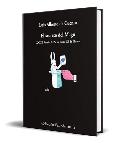 Libro El Secreto Del Mago [ Luis Alberto De C. ] Original, De Luis Alberto De Cuenca. Editorial Visor Libros, S.l., Tapa Blanda En Español, 2023