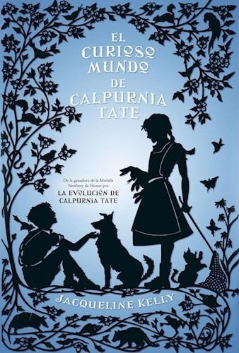 Libro El Curioso Mundo De Calpurnia Tate De Jacqueline Kelly