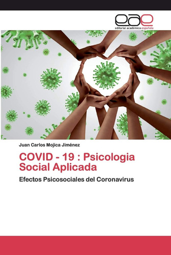 Libro: Covid 19: Psicología Social Aplicada: Efectos Psíquic