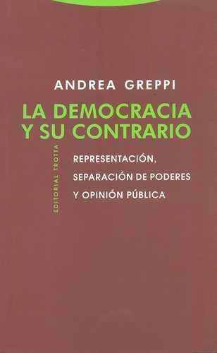Libro Democracia Y Su Contrario. Representación, Separación