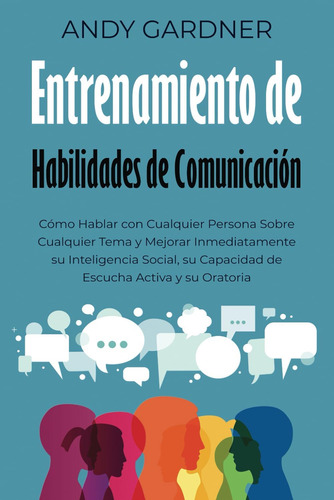Libro: Entrenamiento De Habilidades De Comunicación: Cómo Ha