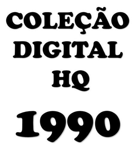 Coleção Digital De Hq - 1990