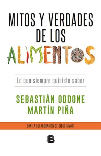 Libro Mitos Y Verdades Sobre Los Alimentos De Sebastian Oddo