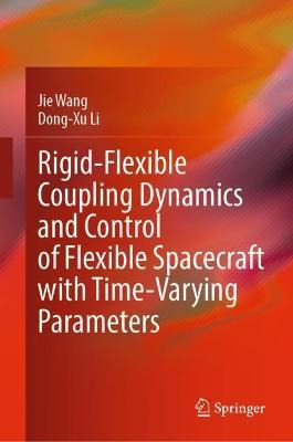 Libro Rigid-flexible Coupling Dynamics And Control Of Fle...