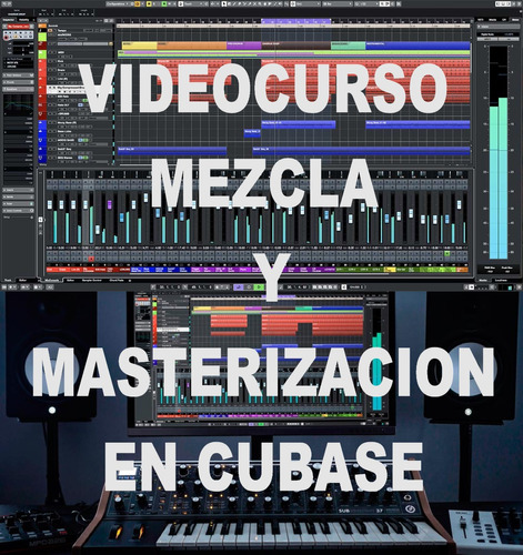 Curso Mezcla Y Masterizacion En Cubase