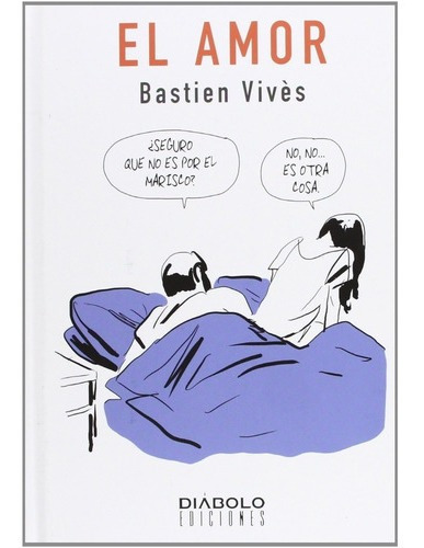 El Amor - Bastien Vives, De Bastien Vives. Editorial Diabolo En Español