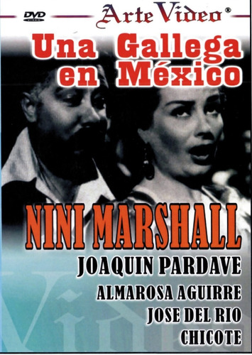 Una Gallega En Mexico - Nini Marshall, Joaquin Pardave