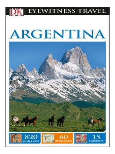 Dk Eyewitness Argentina - No Author. Eb17