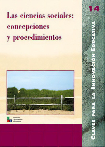 Las Ciencias Sociales: Concepciones Y Procedimientos, De Berges Lobera, Luc¡a. Editorial Editorial Grao, Tapa Blanda En Español