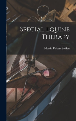 Libro Special Equine Therapy - Steffen, Martin Robert 1882-