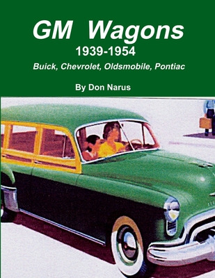 Libro Gm Wagons 1939-1954 - Narus, Don