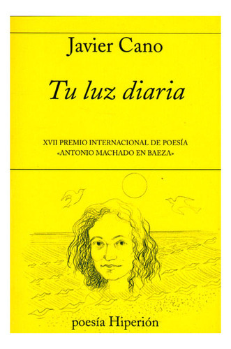 Tu Luz Diaria, De Javier Cano. Editorial Promolibro, Tapa Blanda, Edición 2013 En Español