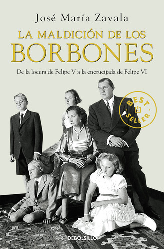 Maldicion De Los Borbones,la - Zavala,jose Maria