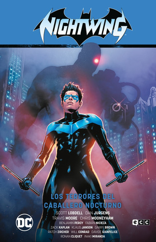 Nightwing # 03: Los Terrores Del Caballero Nocturno (renacimiento), De Tim Seeley. Editorial Ecc España, Tapa Blanda, Edición 1 En Español