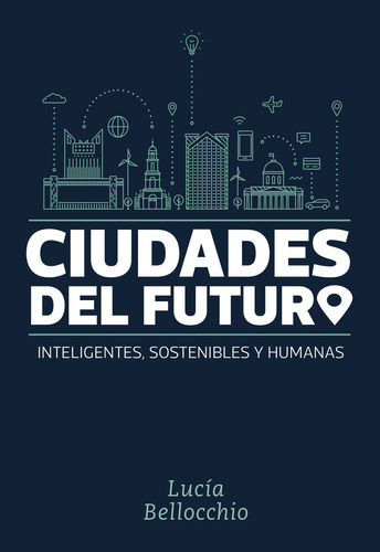 Ciudades Del Futuro, De Lucia Bellocchio. Editorial El Aten