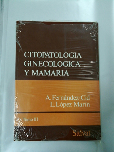 Citopatologia Ginecologica Y Mamaria Tomo 3