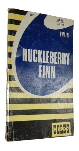 Huckleberry Finn. Notes. Twain. Nelson Smith Coles