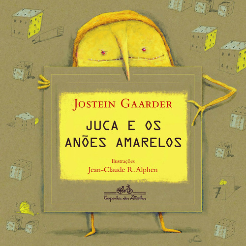 Juca e os anões amarelos, de Gaarder, Jostein. Editorial COMPANHIA DAS LETRINHAS, capa mole em português, 2011
