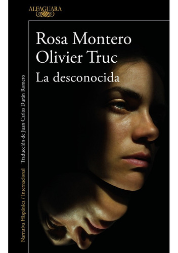 La Desconocida. Rosa Montero - Olivier Tuc. Alfaguara