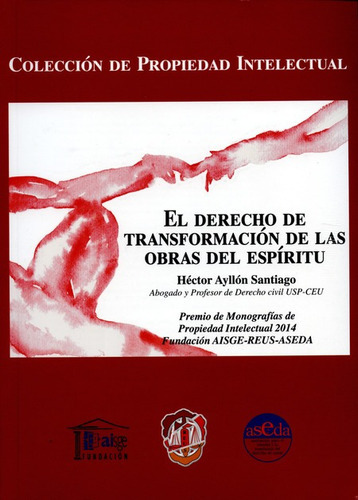 Libro El Derecho De Transformacion De Las Obras Del Espiritu