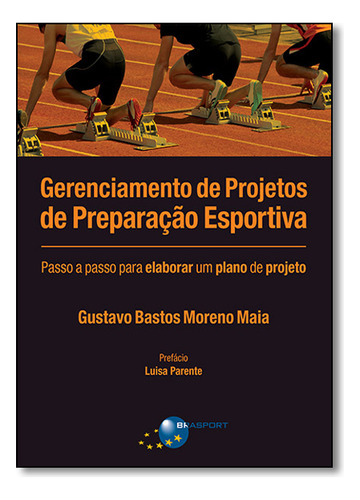 Livro Gerenciamento De Projetos De Preparação Esportiva: Pas